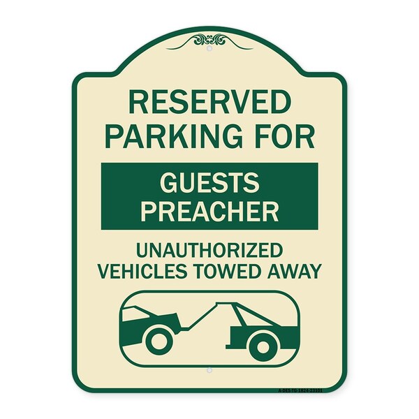 Reserved Parking for Guest Preacher Unauthorized Vehicles Towed Away Alum, 24" x 18", TG-1824-23101